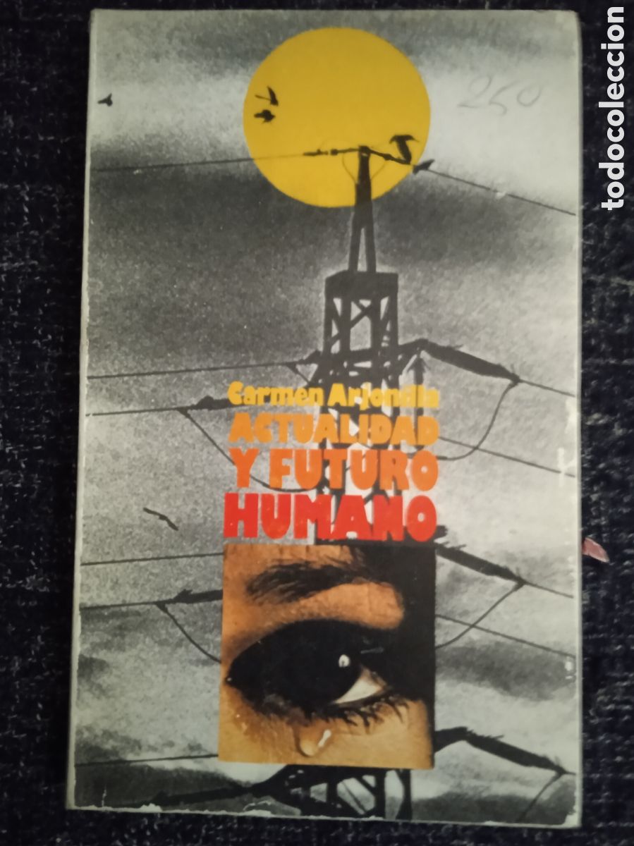 Second hand books: ACTUALIDAD Y FUTURO HUMANO / CARMEN ARJONILLA