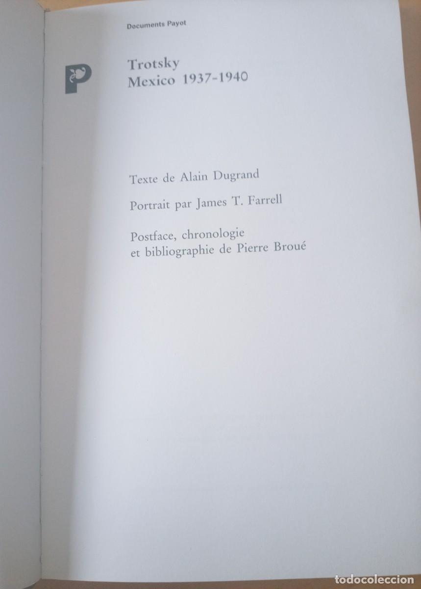 Libros de segunda mano: TROTSKY MEXICO 1937-1940 - Foto 4
