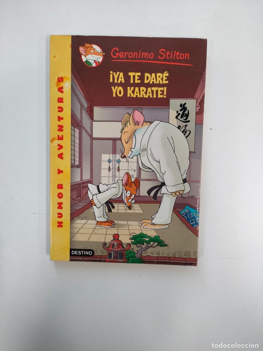 Libros de segunda mano: &iexcl;Ya te dar&eacute; yo Karate! Ger&oacute;nimo Stilton - Foto 1
