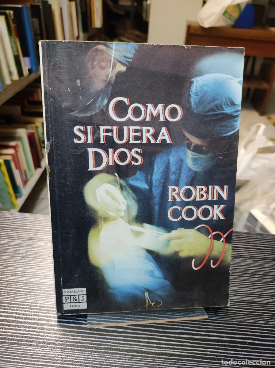 Libros de segunda mano: COMO SI FUERA DIOS ROBIN COOK - Foto 1