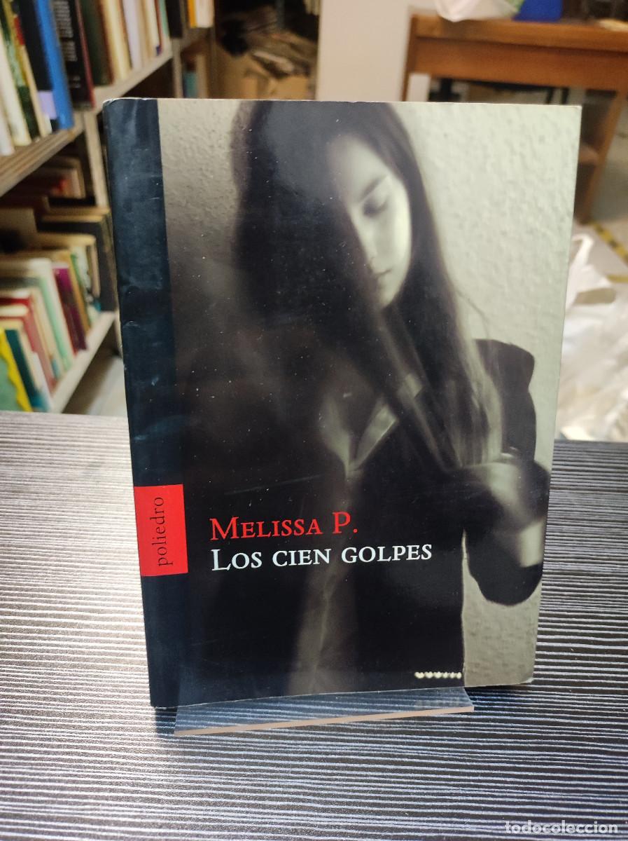 Libros de segunda mano: LOS CIEN GOLPES MELISSA P. - Foto 1