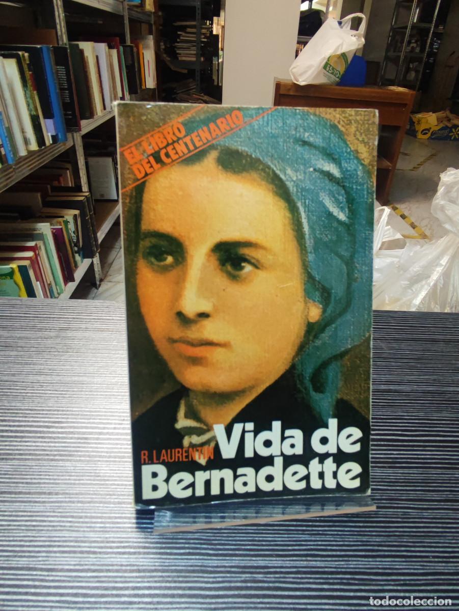 Libros de segunda mano: Vida de Bernadette.- Laurentin, Ren&eacute; - Foto 1