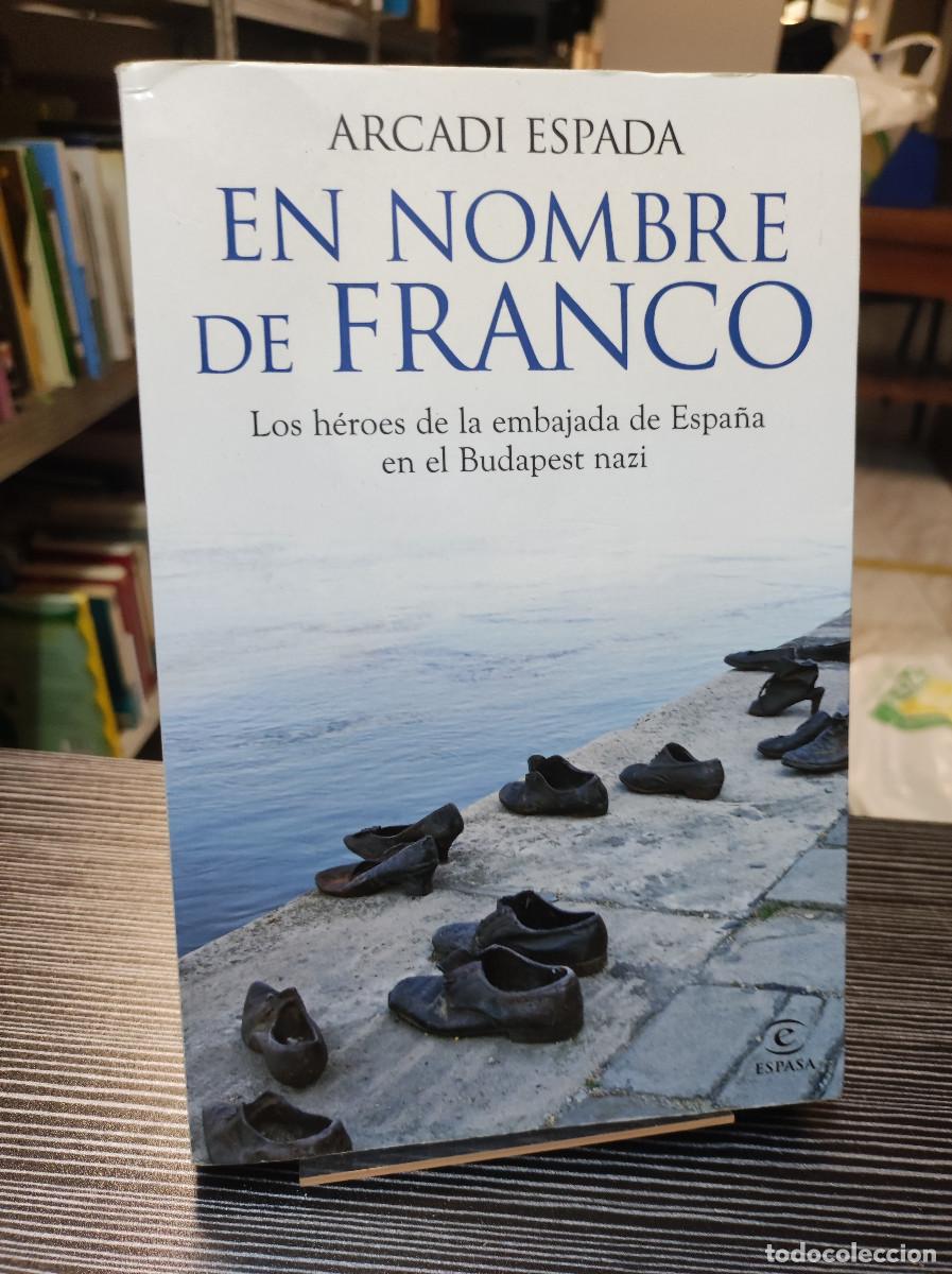 Libros de segunda mano: En nombre de Franco. Arcadi Espada. - Foto 1