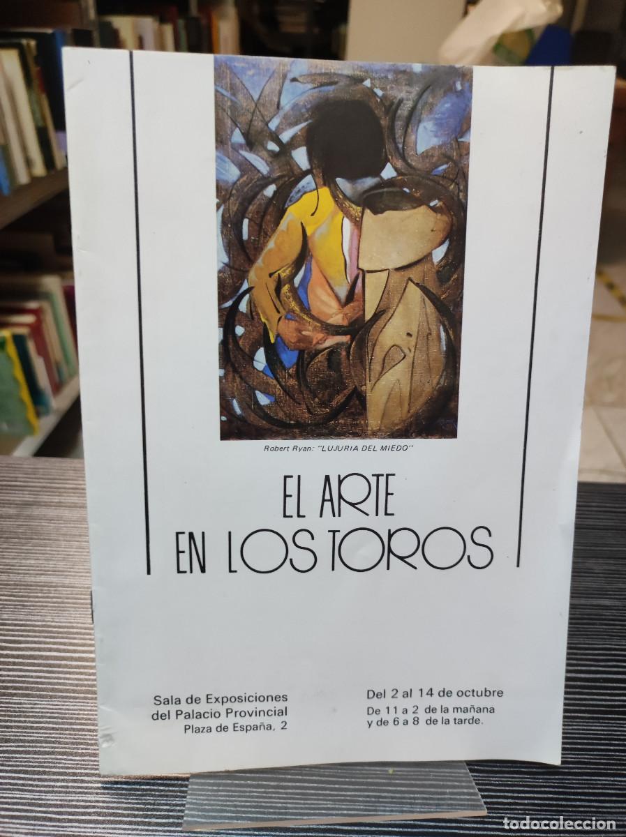 Libros de segunda mano: EL ARTE EN LOS TOROS SALA DE EXPOSICIONES - Foto 1