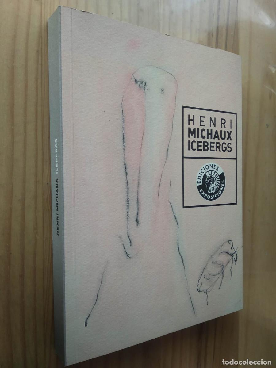 Libros de segunda mano: ICEBERGS - HENRI MICHAUX - Foto 1
