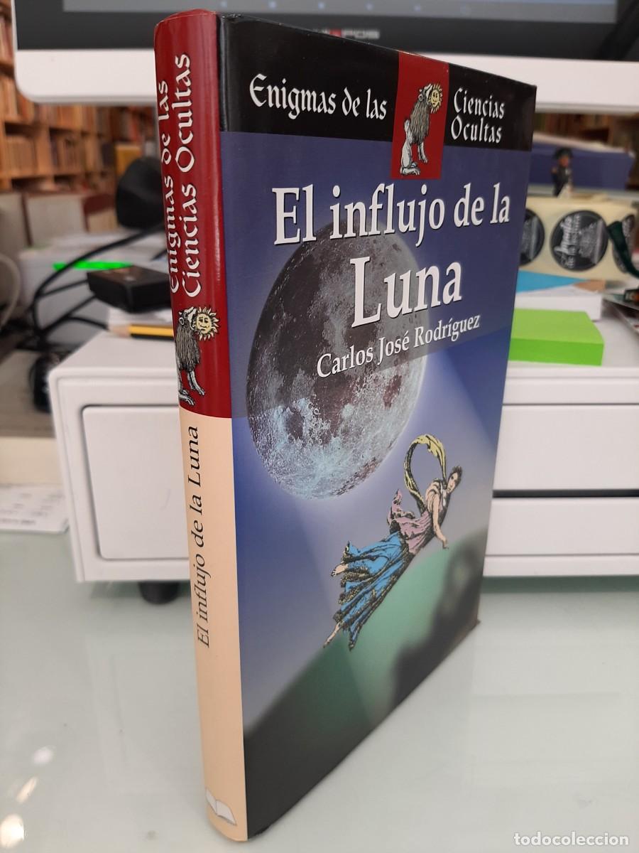 Libros de segunda mano: Carlos Jos&eacute; Rodr&iacute;guez. El influjo de la Luna - Foto 1