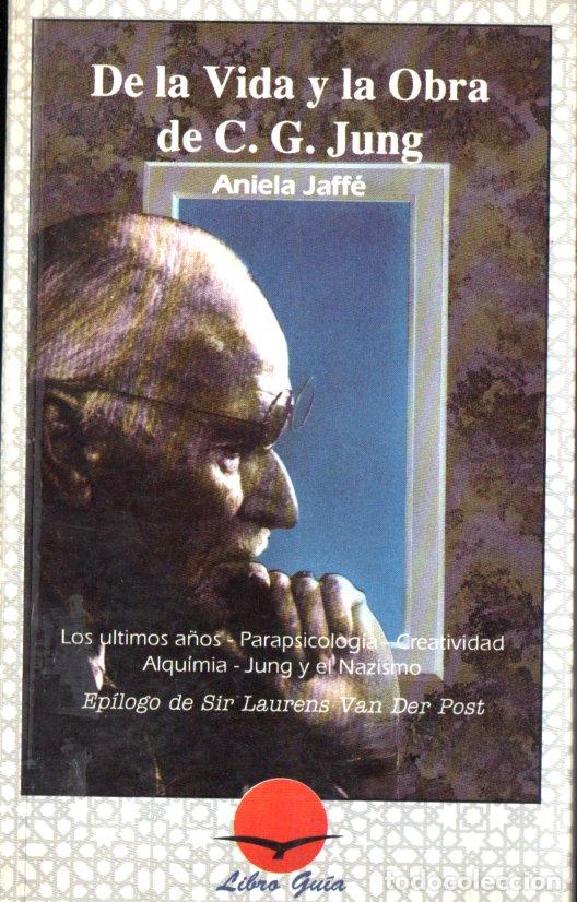 Libros de segunda mano: ANIELA JAFF&Eacute; : DE LA VIDA Y LA OBRA DE C. G. JUNG (LIBRO GU&Iacute;A, 1992) - Foto 1