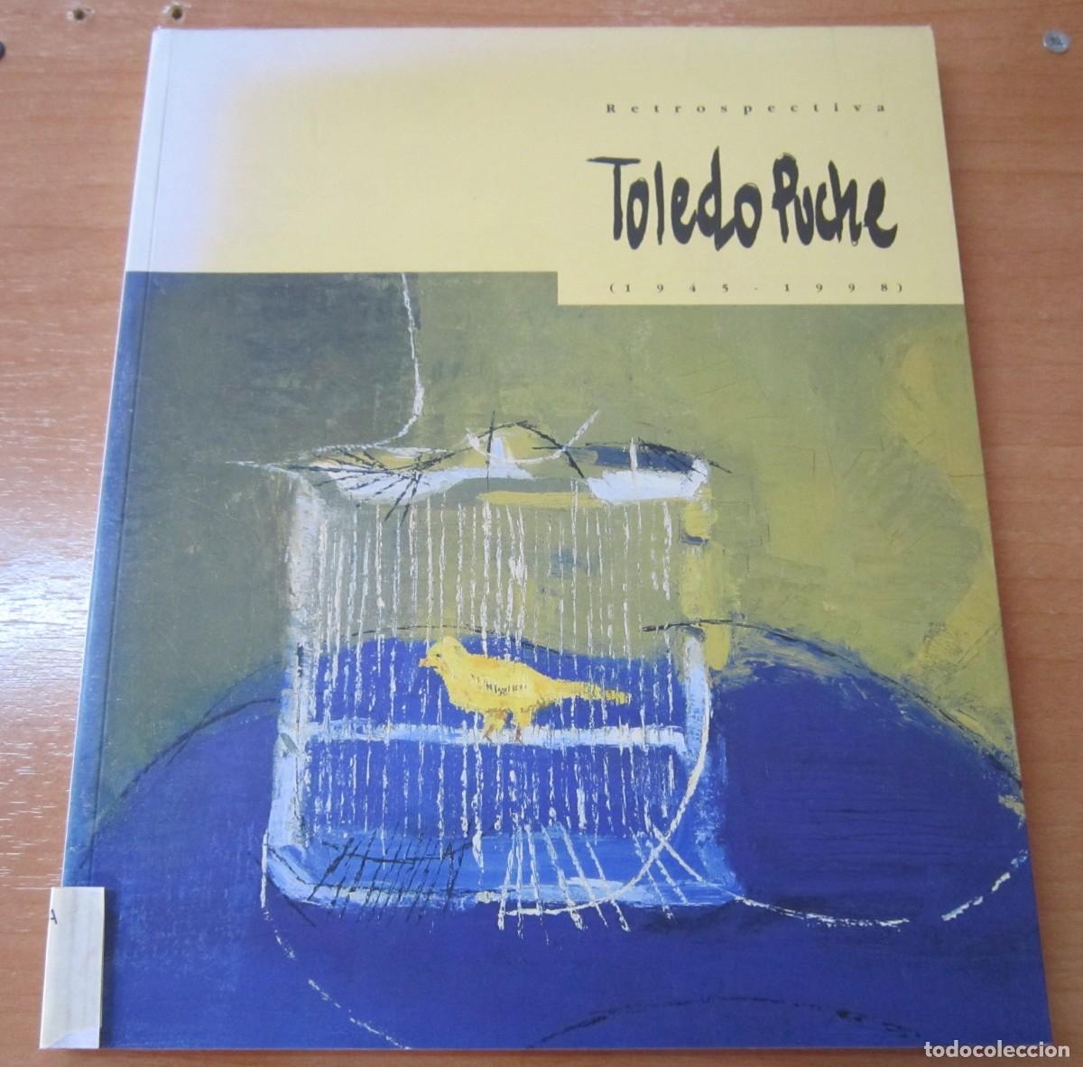 Libros de segunda mano: Retrospectiva Toledo Puche (1945-1998) - Foto 1
