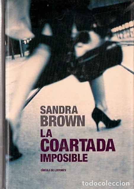 Libros de segunda mano: La coartada imposible - Brown, Sandra - Foto 1