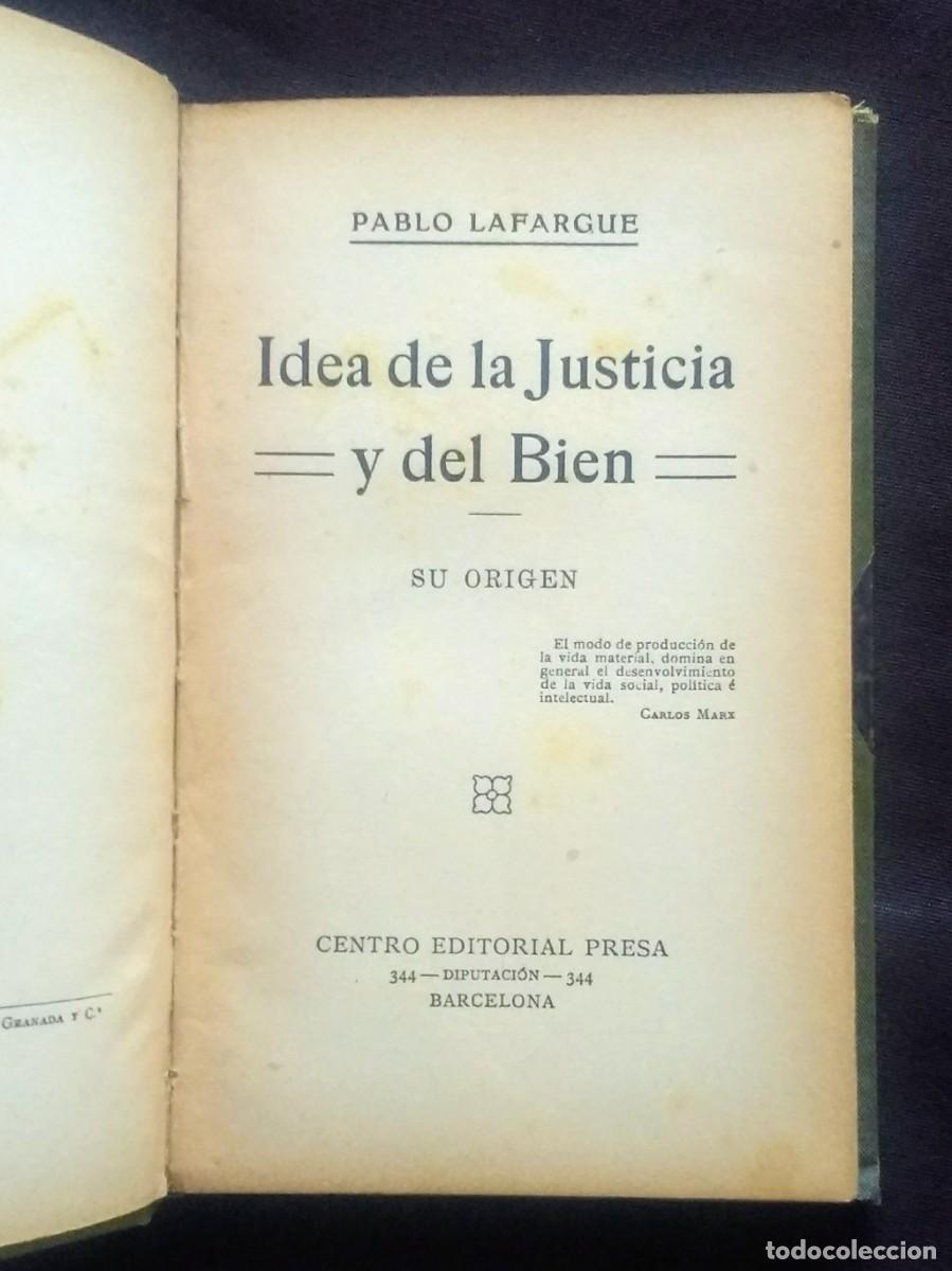 Libros de segunda mano: IDEA DE LA JUSTICIA Y DEL BIEN. SU ORIGEN - PABLO LAFARGUE. - Foto 2