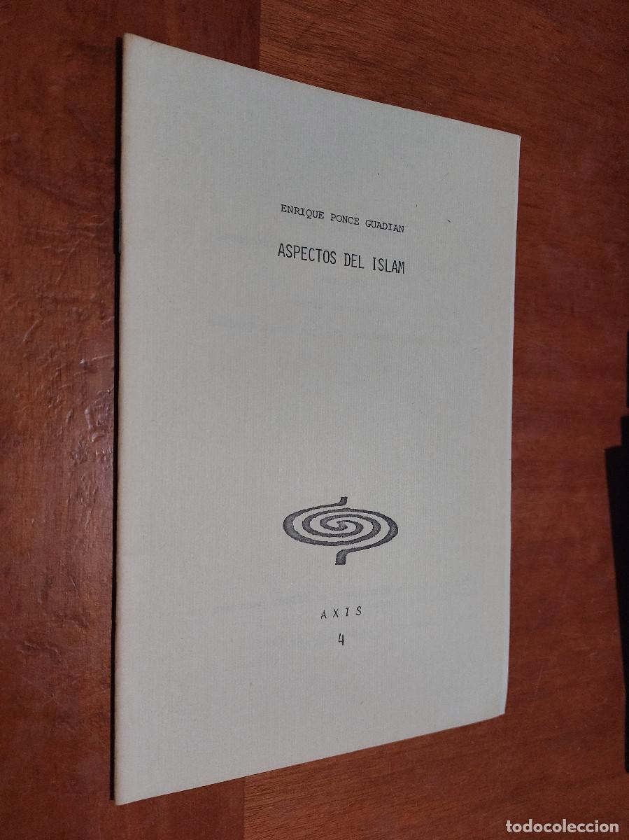 Second hand books: ASPECTOS DEL ISLAM. ENRIQUE POCEN GUADIAN. AXIS 4 AUTOPUBLICADO