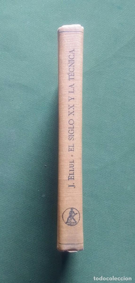 Libros de segunda mano: EL SIGLO XX Y LA T&Eacute;CNICA - JACQUES ELLUL - LABOR 1960 - D20. - Foto 2