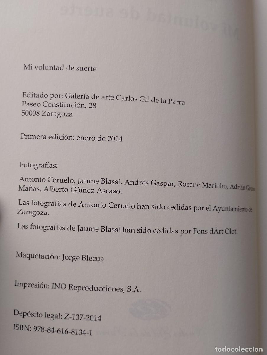 Libros de segunda mano: MI VOLUNTAD DE SUERTE. ALBERTO GOMEZ ASCASO. - Foto 6