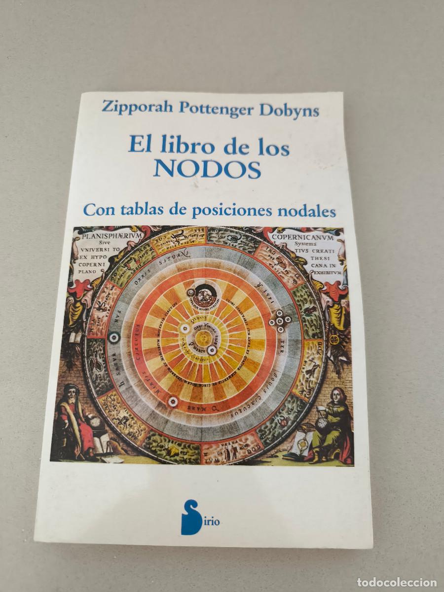 Libros de segunda mano: Pottenger Dobyns, Zipporah - El libro de los NODOS. Con tablas de posiciones nodales - Foto 1
