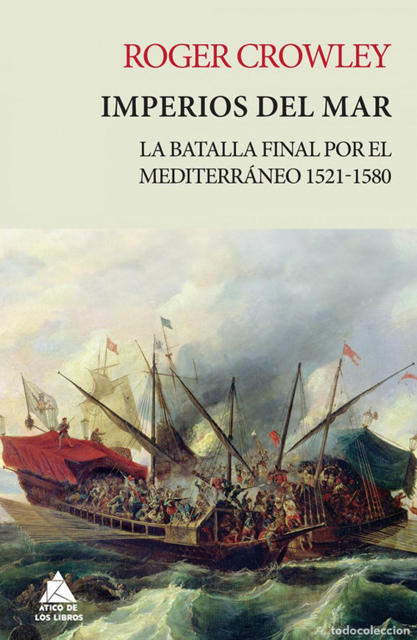 Libros de segunda mano: Imperios del mar. Roger Crowley. &Aacute;tico de los libros - Foto 1