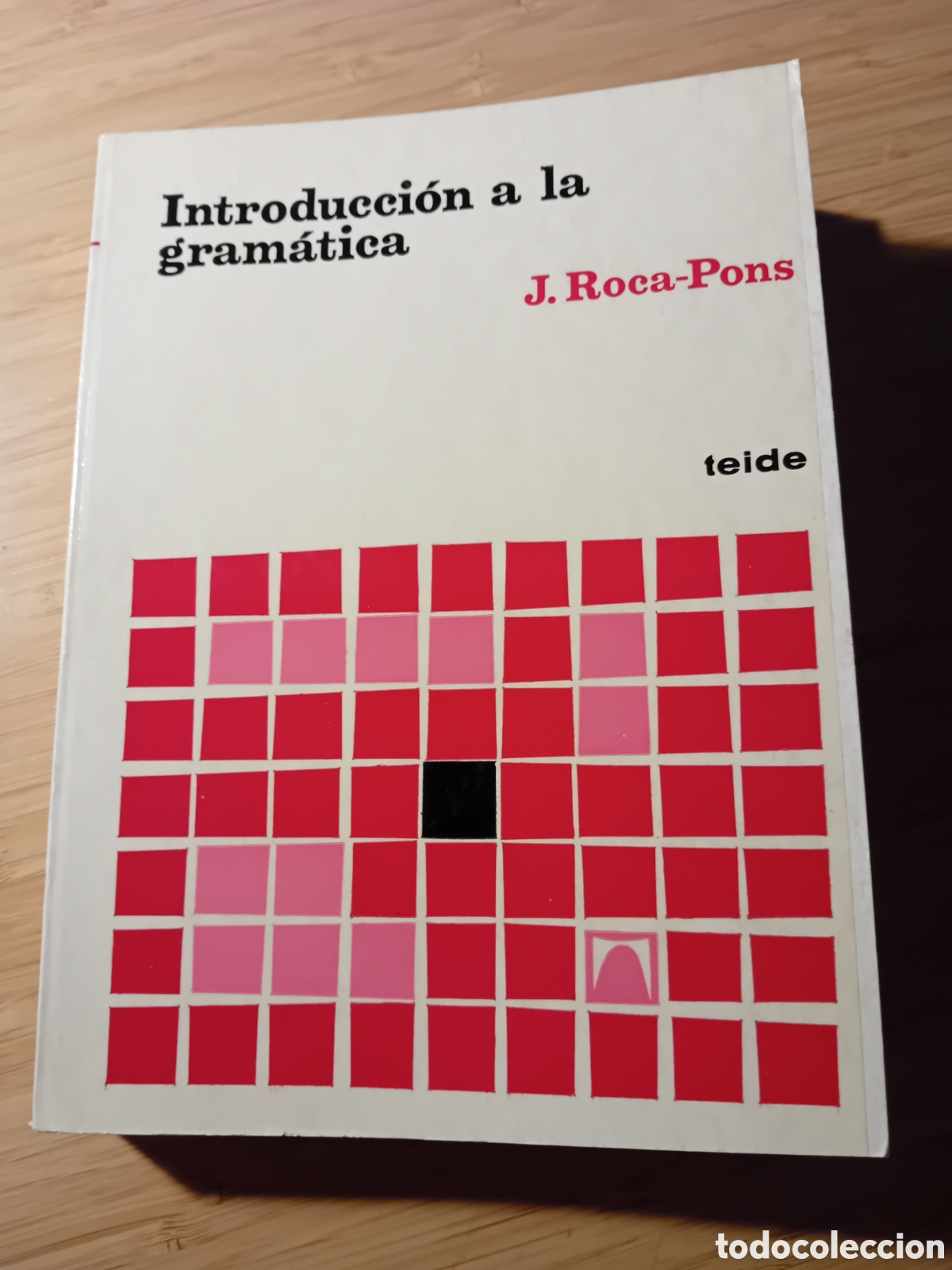Libros de segunda mano: Introducci&oacute;n a la gram&aacute;tica - J. Roca-Pons (Teide 1974) - Foto 1