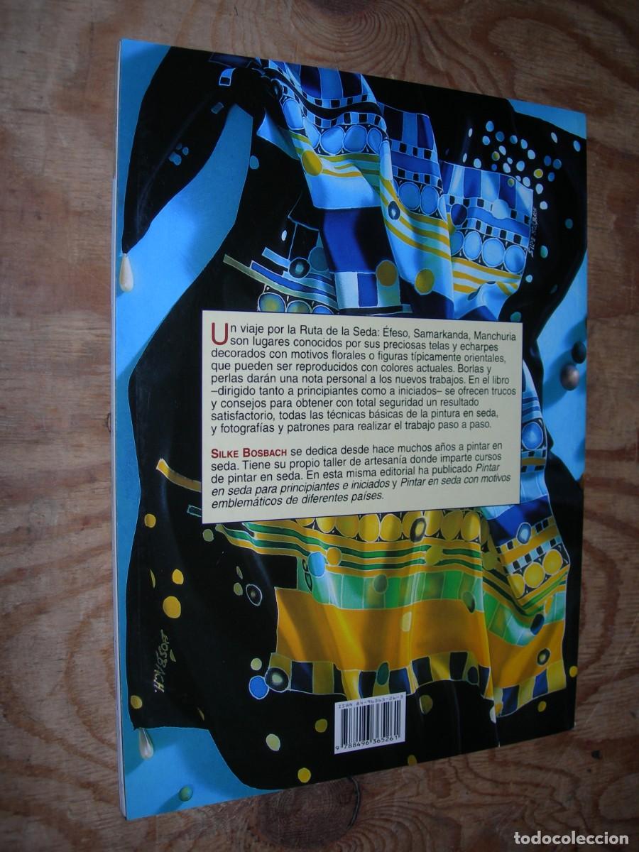 Libros de segunda mano: PINTAR EN SEDA PASO A PASO / SILKE BOSBACH / LABORES - Foto 2