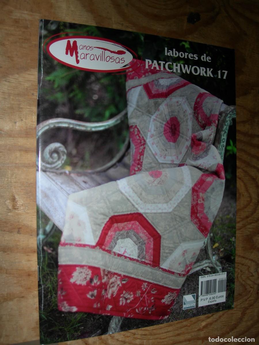 Libros de segunda mano: MANOS MARAVILLOSAS / LABORES DE PATCHWORK 17 - 6 / LABORES - Foto 1