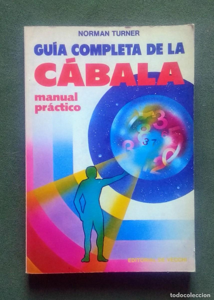 Libros de segunda mano: GU&Iacute;A COMPLETA DE LA C&Aacute;BALA. MANUAL PR&Agrave;CTICO - NORMAN TURNER - D20. - Foto 1