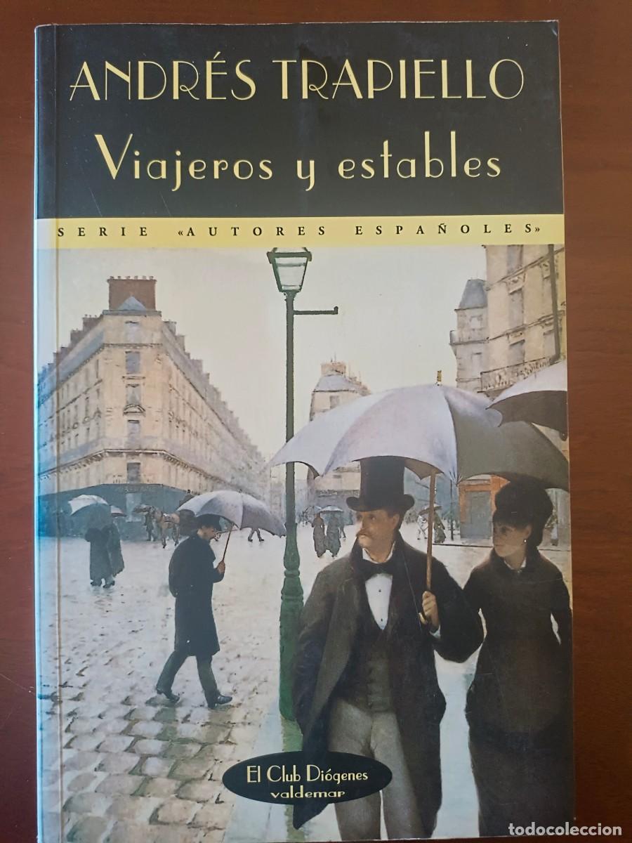 Libros de segunda mano: Viajeros y estables. Andr&eacute;s Trapiello - Foto 1