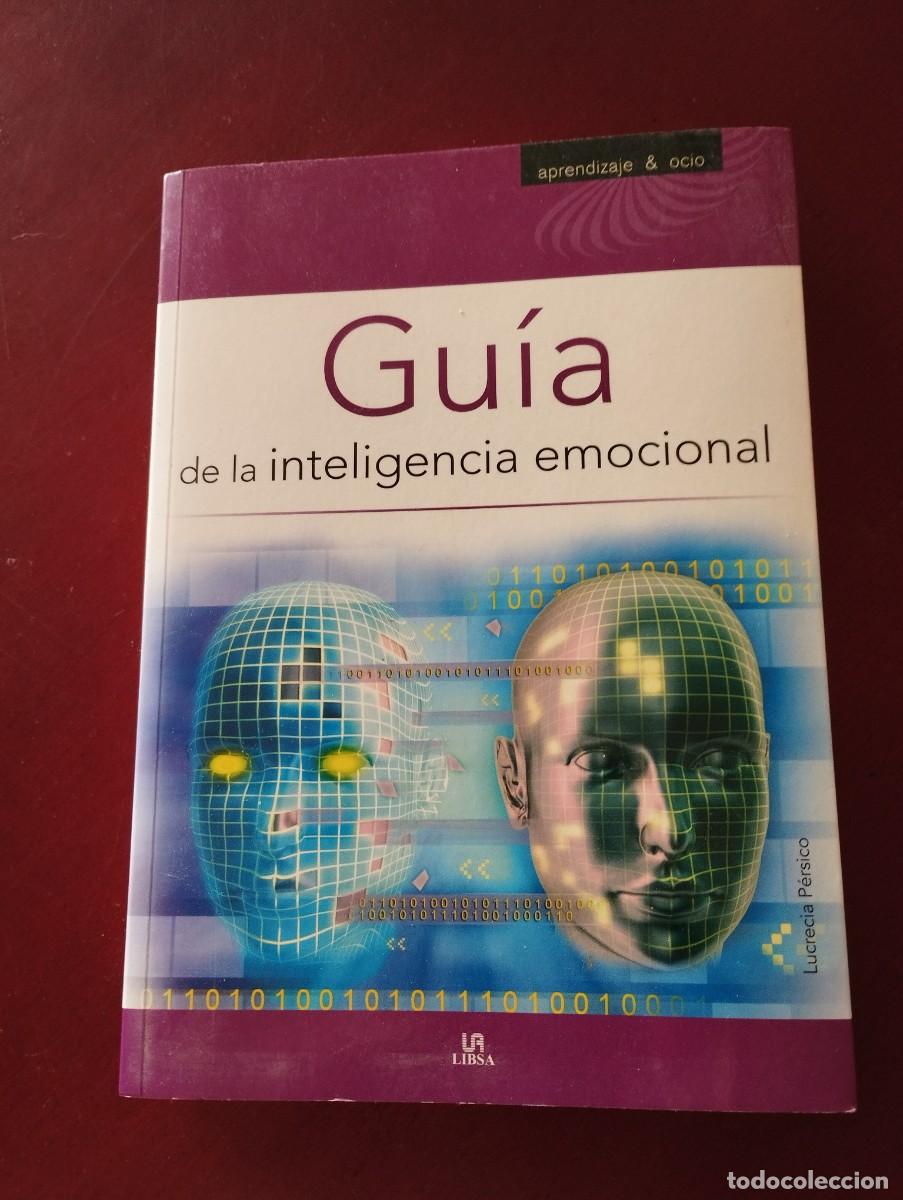 Libros de segunda mano: GUIA DE LA INTELIGENCIA EMOCIONAL- LUCRECIA P&Eacute;RSICO - Foto 1