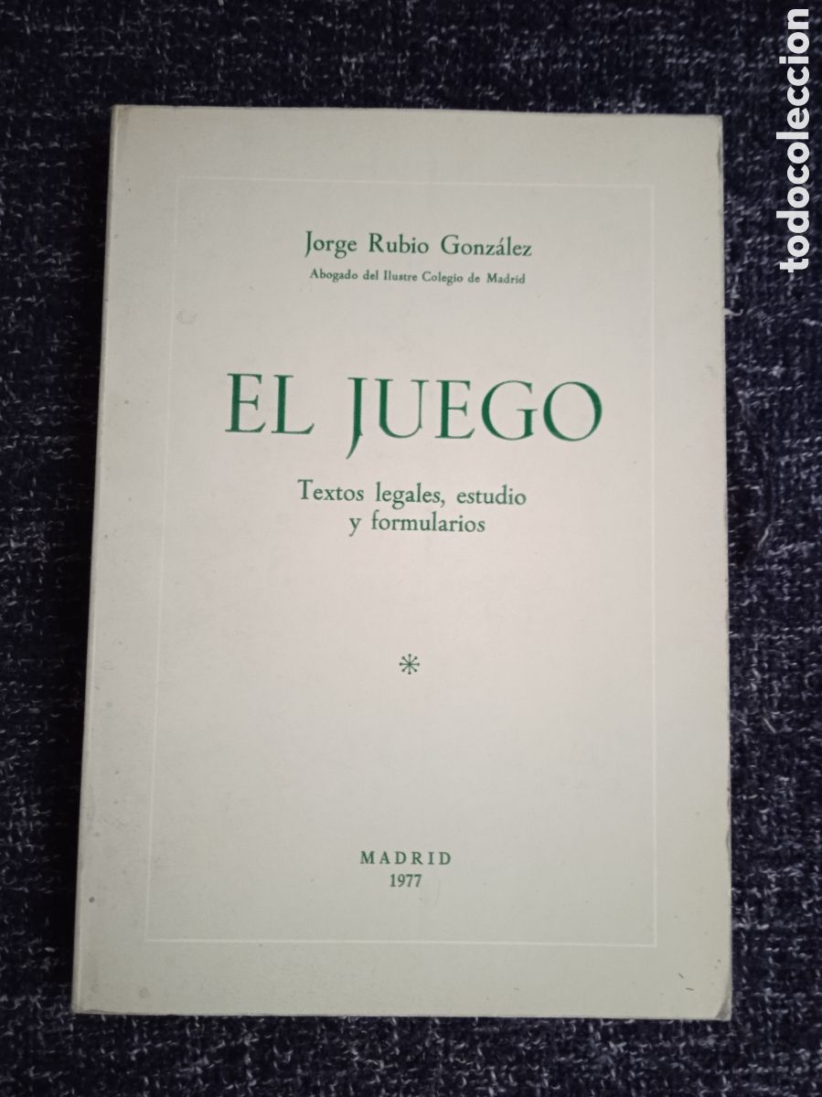 Second hand books: EL JUEGO. Textos legales, estudio y formularios / JORGE RUBIO GONZALEZ