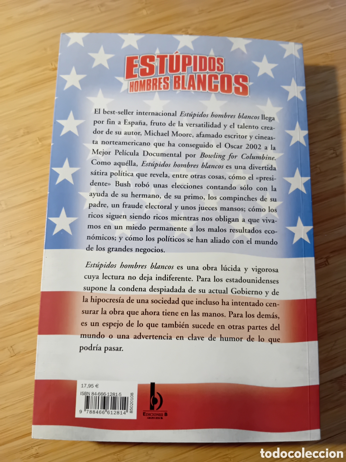 Libros de segunda mano: Est&uacute;pidos hombres blancos - Michael Moore (Ed B 2003) - Foto 2