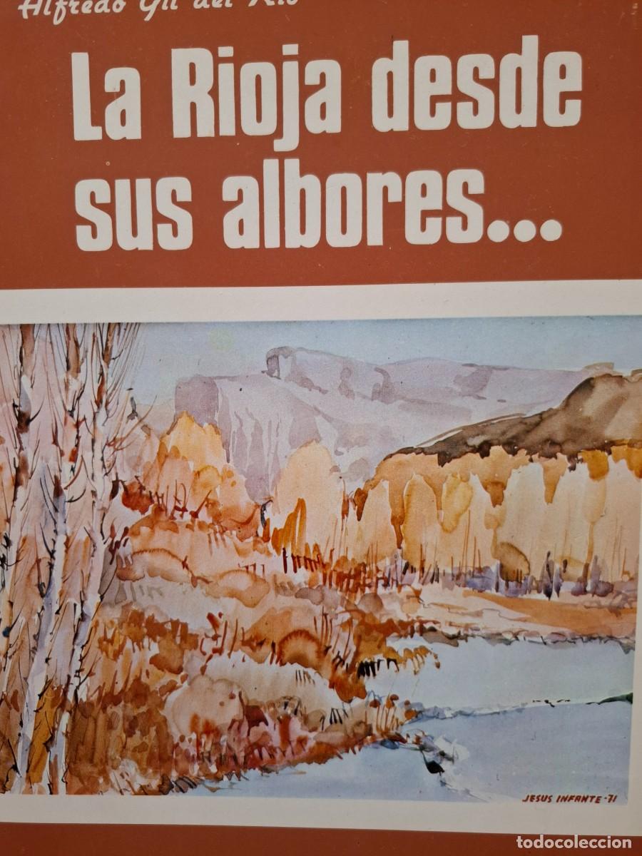Libros de segunda mano: la Rioja desde sus albores.... Alfredo Gil del R&iacute;o - Foto 1