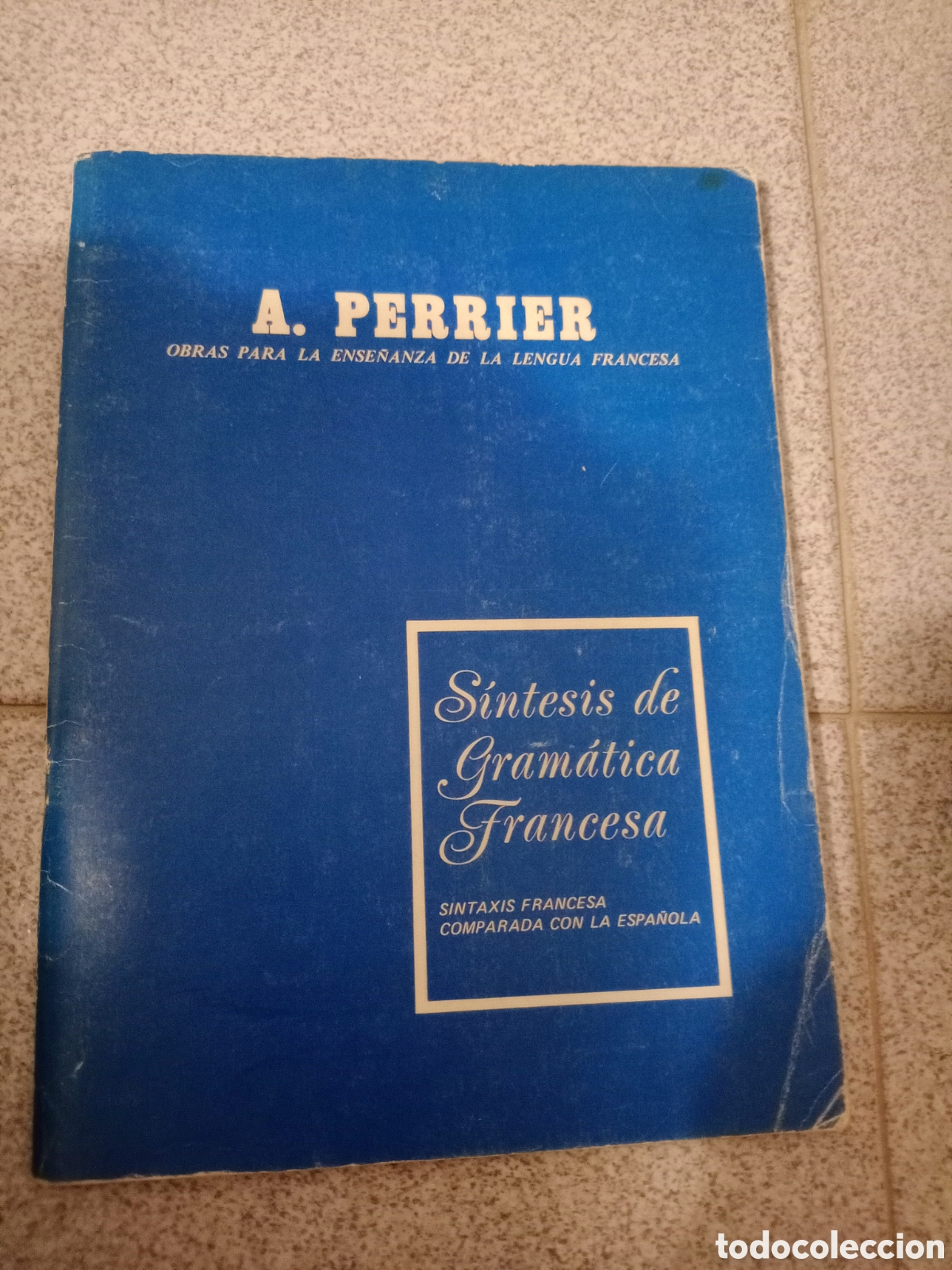 Libros de segunda mano: Toreteblanco s&iacute;ntesis de gram&aacute;tica francesa - Foto 1
