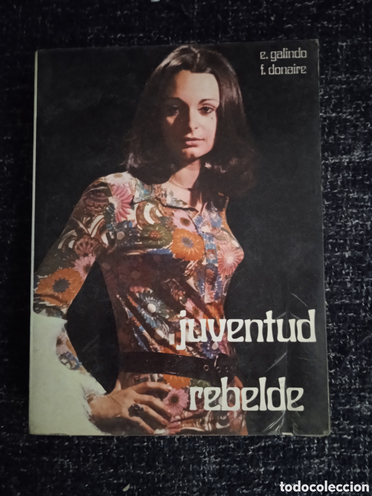 Libros de segunda mano: Juventud Rebelde. / E Galindo. F Donayre. - Foto 1