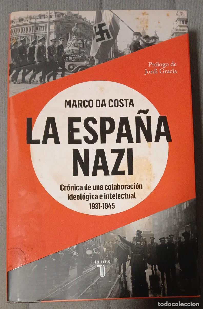 Libros de segunda mano: LA ESPA&Ntilde;A NAZI - MARCO DA COSTA - Foto 1