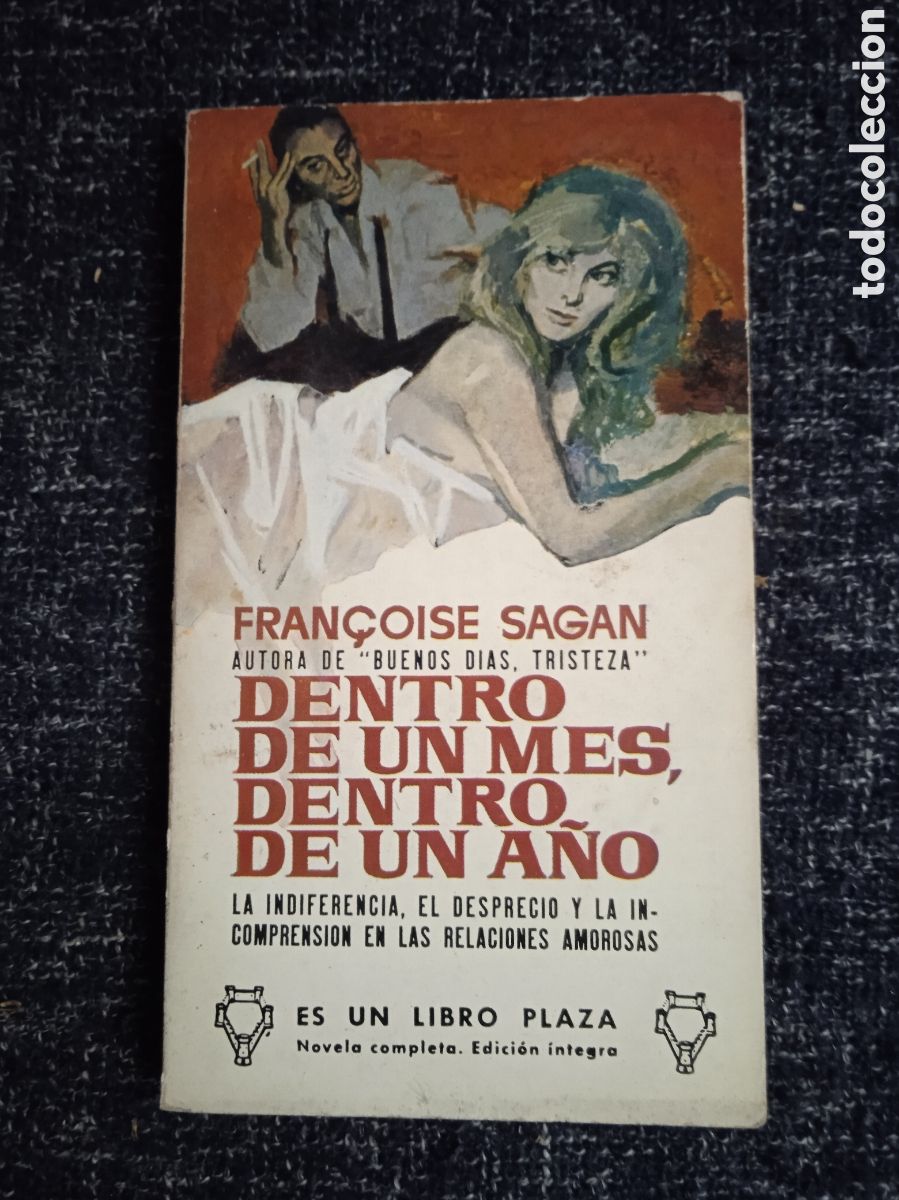 Libros de segunda mano: DENTRO DE UN MES, DENTRO DE UN A&Ntilde;O./ FRAN&Ccedil;OISE SAGAN.