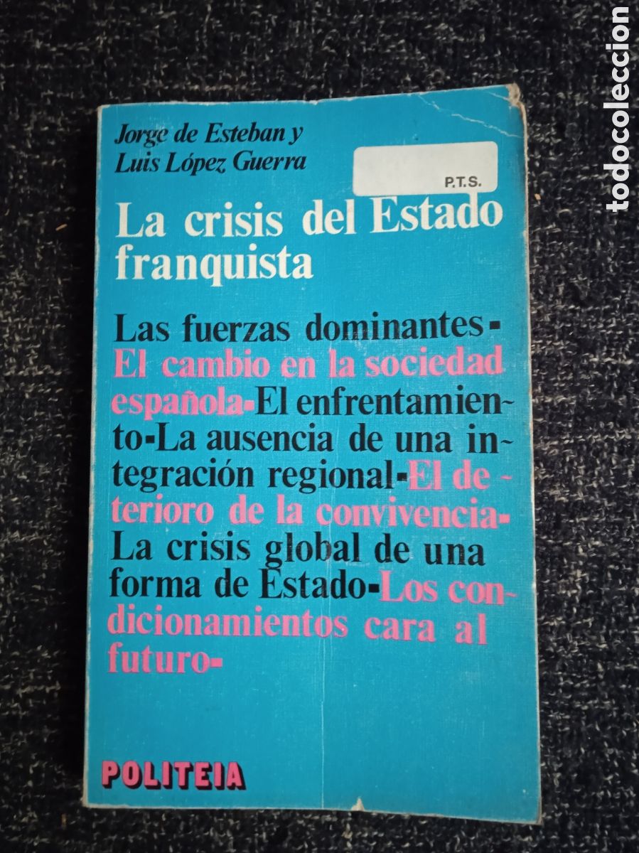Libros de segunda mano: Las crisis del Estado franquista / Jorge de Esteban y Luis L&oacute;pez Guerra