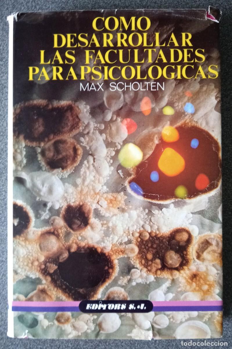 Libros de segunda mano: Como Desarrollar Las Facultades Parapsicol&oacute;gicas Max Scholten - Foto 1
