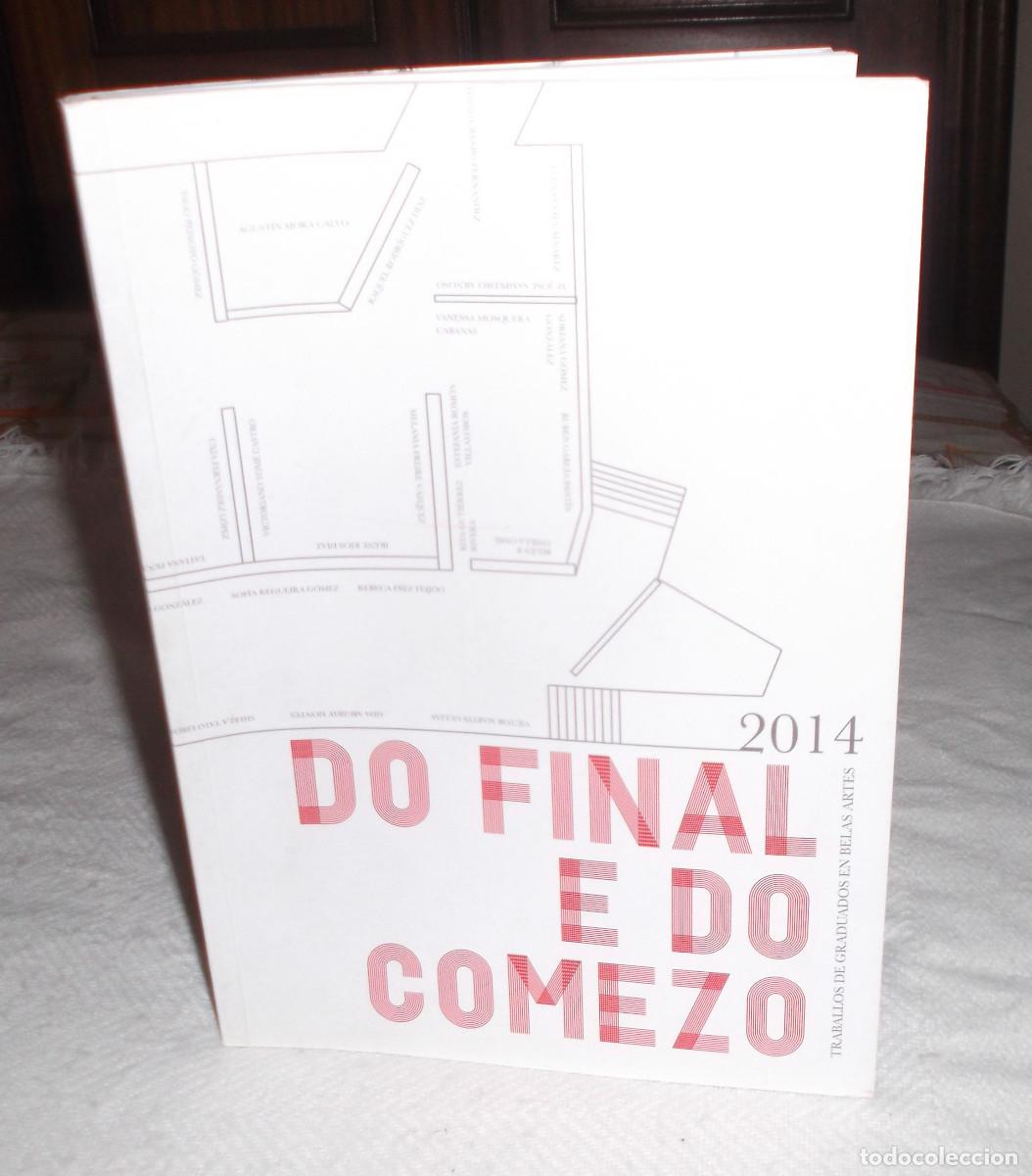 Libros de segunda mano: Do final e do comezo traballos de graduados en Bellas artes 2014 - Foto 1