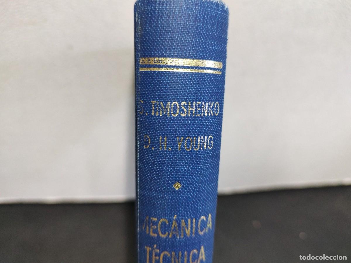Libros de segunda mano: 183- MEC&Aacute;NICA T&Eacute;CNICA - S. TIMOSHENKO - 1963 - Foto 5