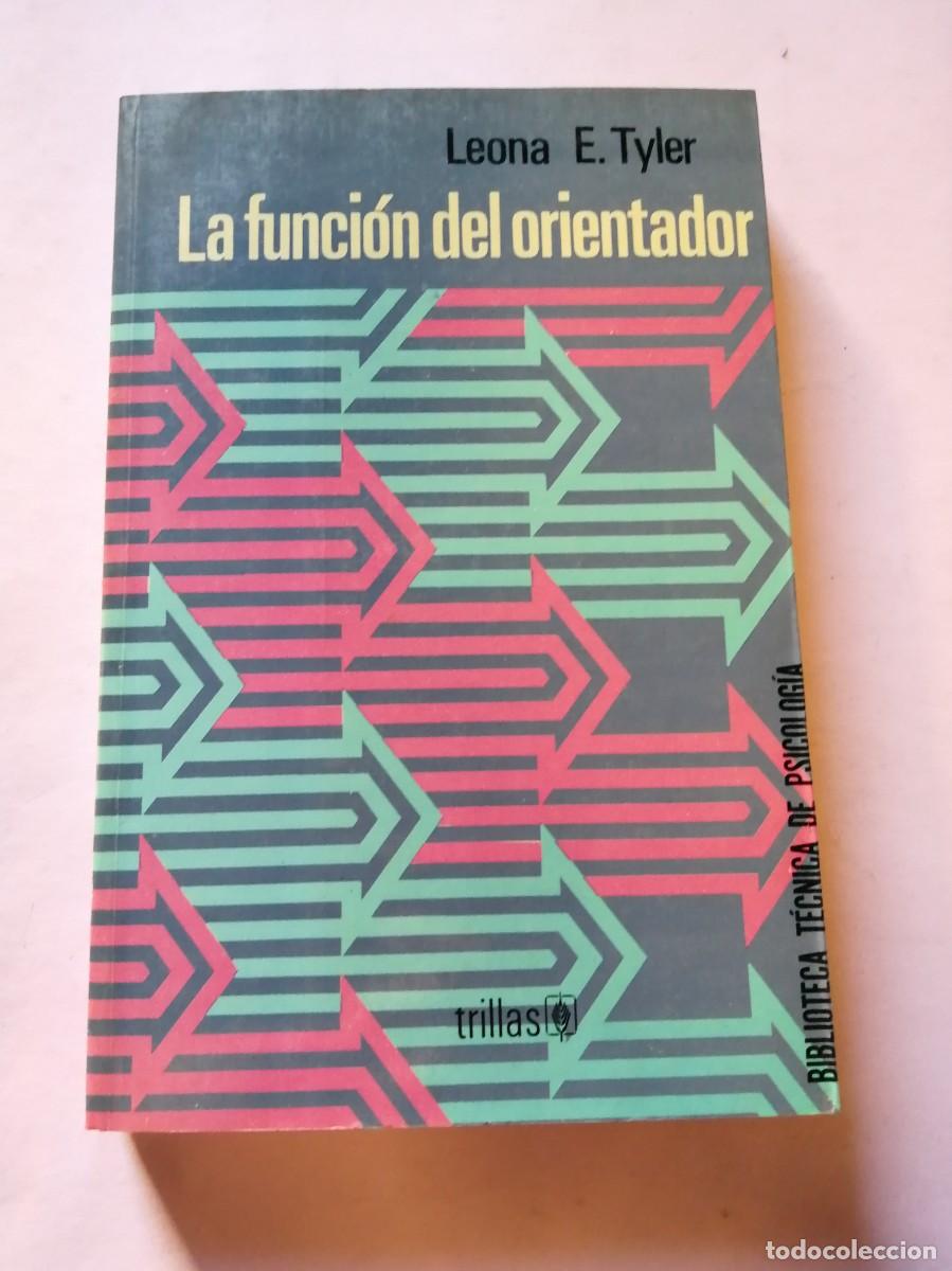 Livres d'occasion: LA FUNCION DEL ORIENTADOR (LEONA F. TYLER)