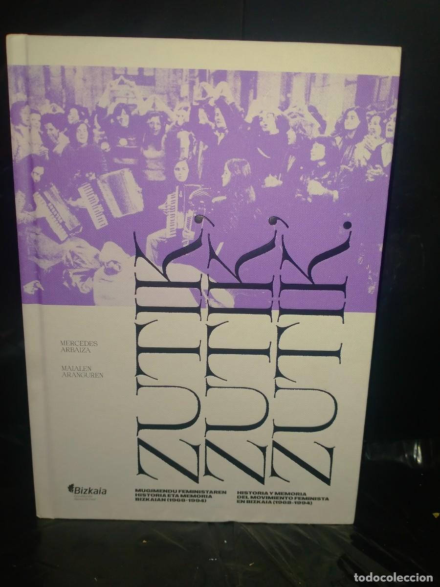 Livres d'occasion: M.ARBAIZA/M.ARANGUREN. HISTORIA Y MEMORIA DEL MOVIMIENTO FEMINISTA EN VIZCAYA(1968-1994) .DFB