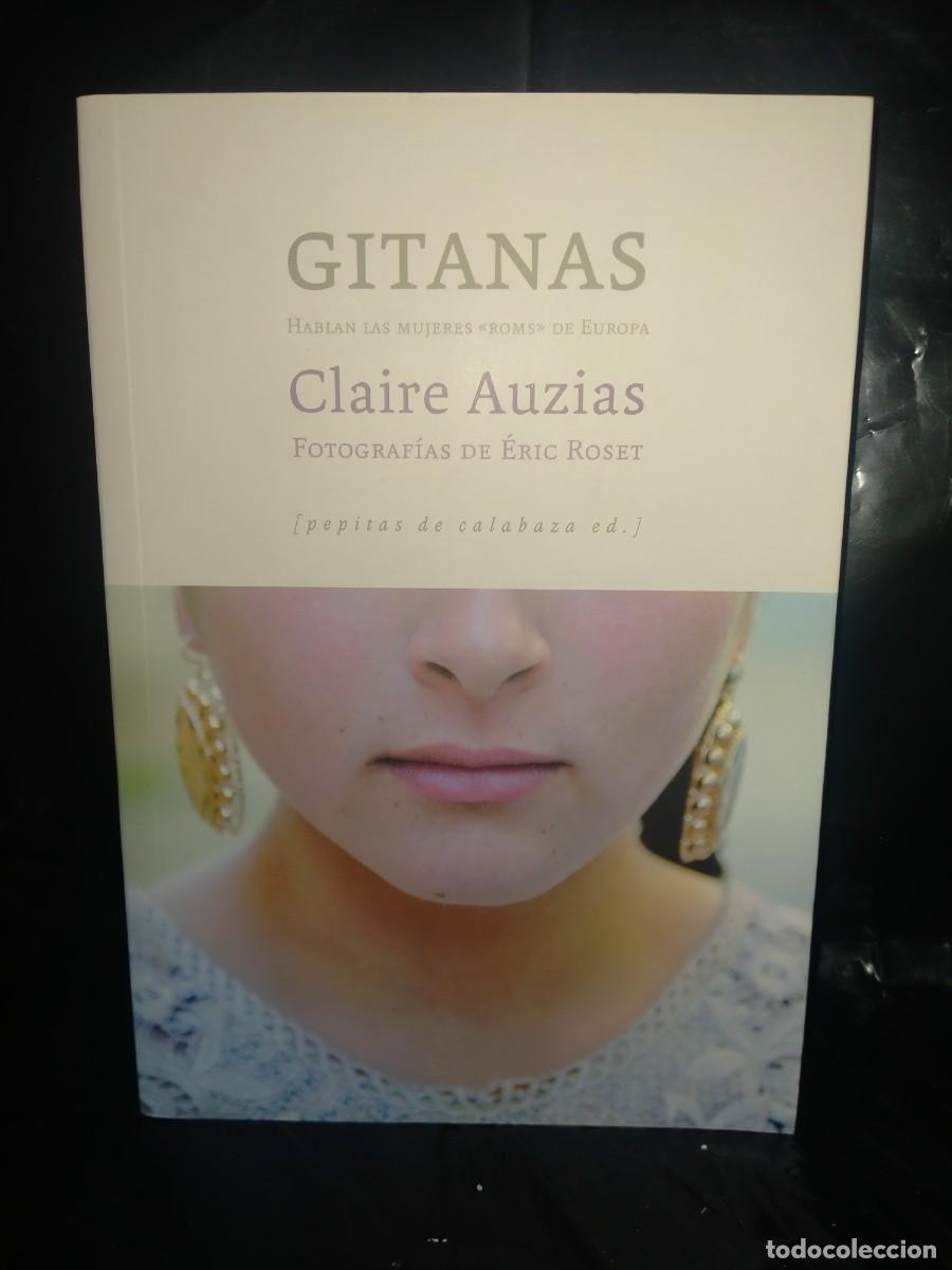 Libros de segunda mano: CLAIRE AUZIAS. GITANAS . PEPITAS DE CALABAZA - Foto 1