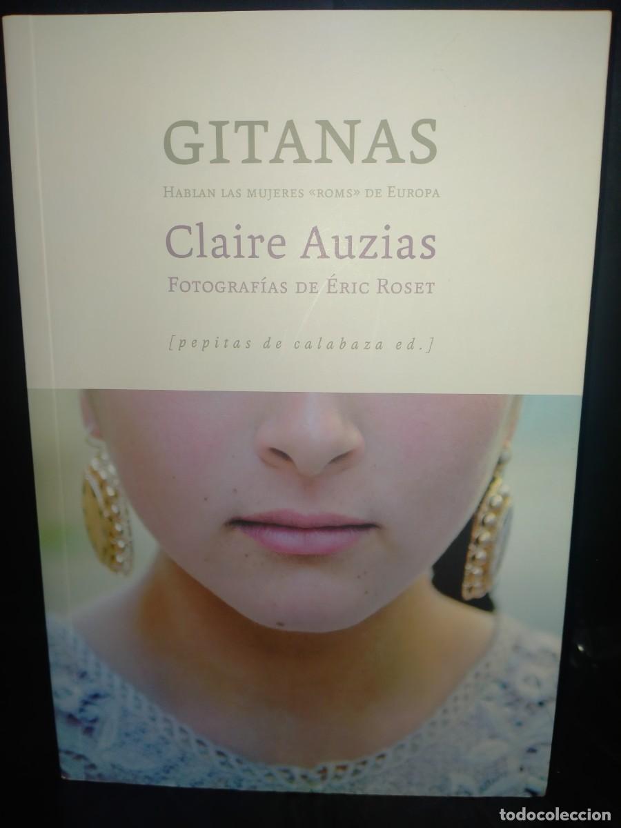 Libros de segunda mano: CLAIRE AUZIAS. GITANAS . PEPITAS DE CALABAZA - Foto 3