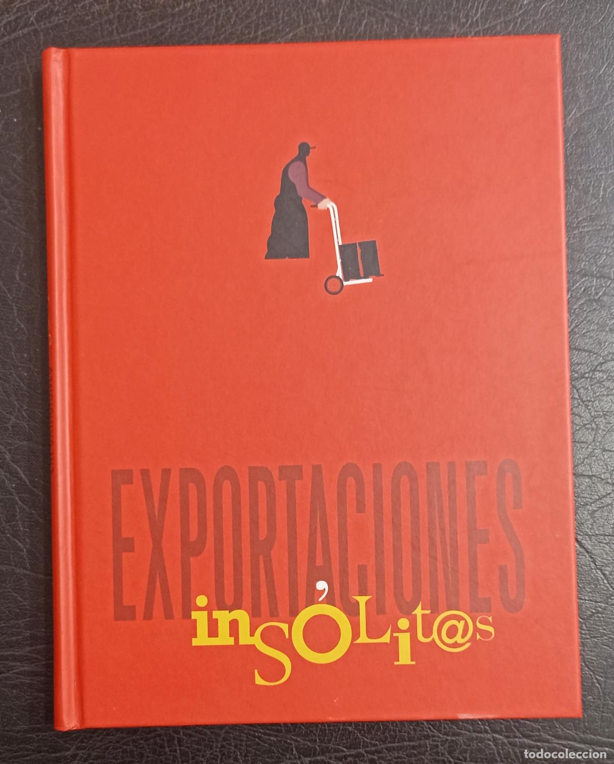 Libros de segunda mano: EXPORTACIONES INSOLITAS - INSTITUTO ESPA&Ntilde;OL DE COMERCIO EXTERIOR - 2007 - Foto 1