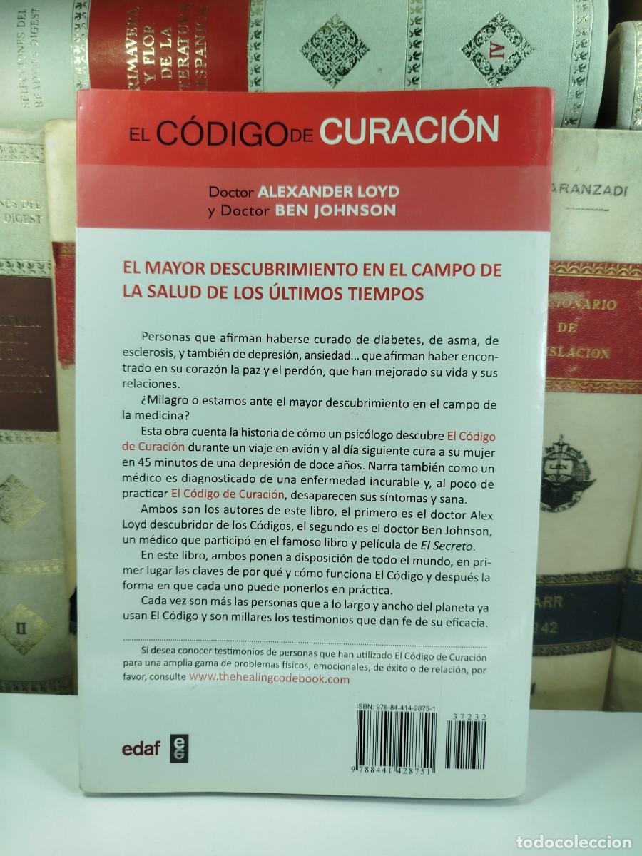 Libros de segunda mano: EL C&Oacute;DIGO DE CURACI&Oacute;N. Alexander Loyd y Ben Johnson. Editorial EDAF, 2012 - Foto 2