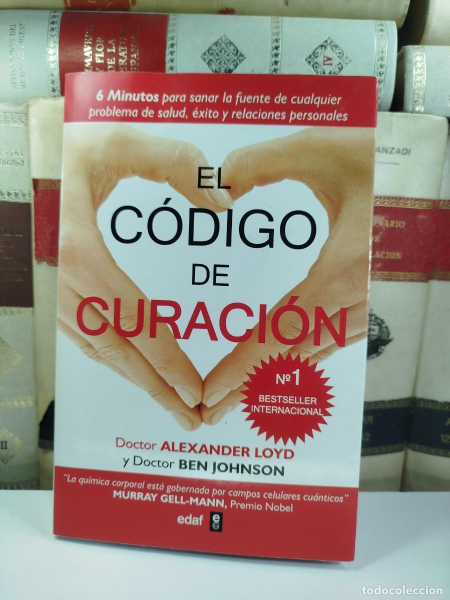 Libros de segunda mano: EL C&Oacute;DIGO DE CURACI&Oacute;N. Alexander Loyd y Ben Johnson. Editorial EDAF, 2012 - Foto 1
