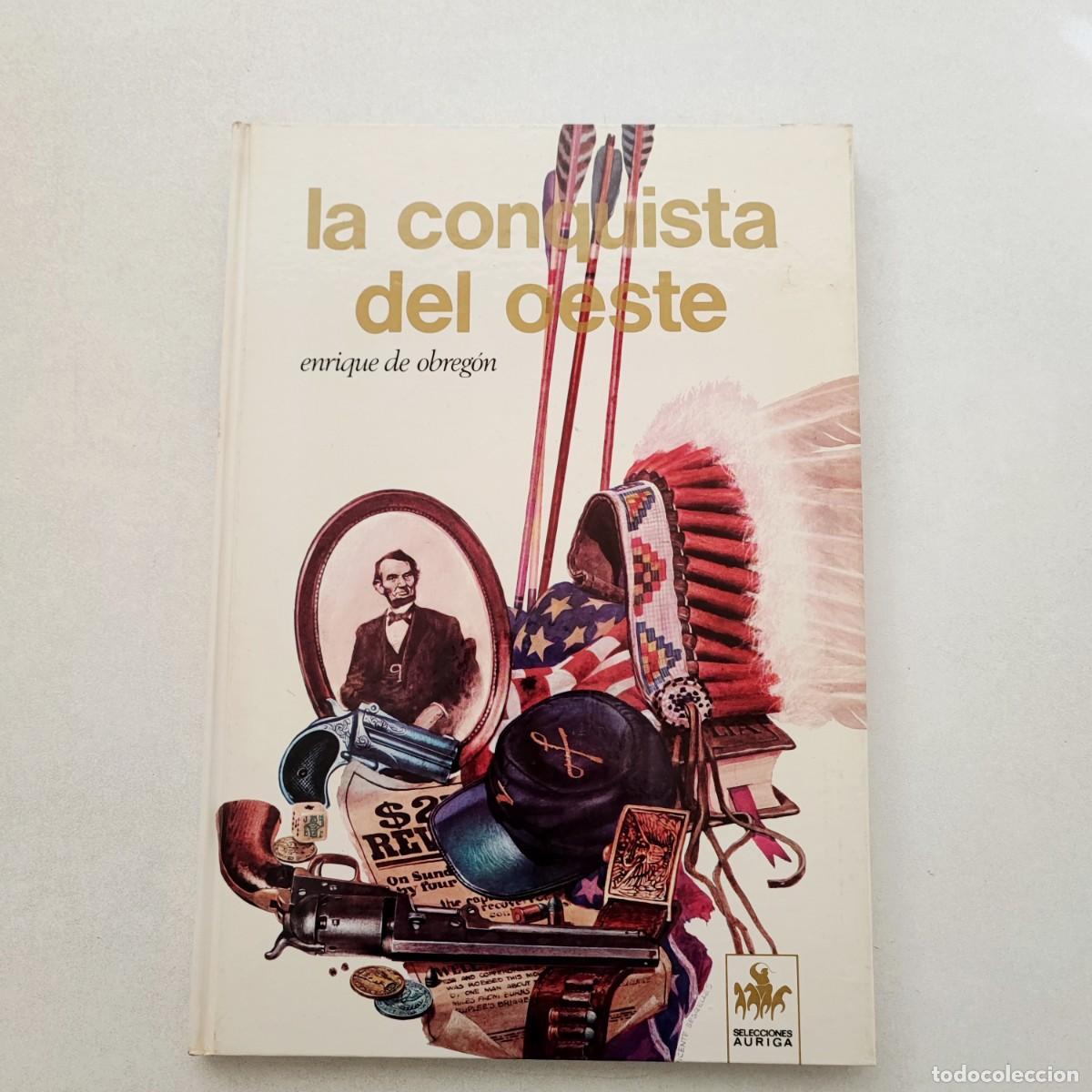 Libros de segunda mano: LA CONQUISTA DEL OESTE de Enrique de Obreg&oacute;n - Foto 1