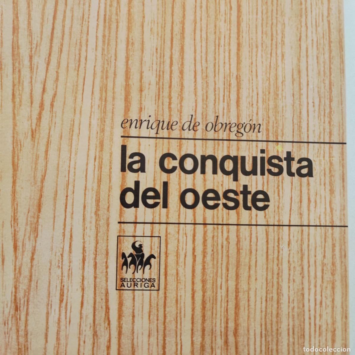 Libros de segunda mano: LA CONQUISTA DEL OESTE de Enrique de Obreg&oacute;n - Foto 2