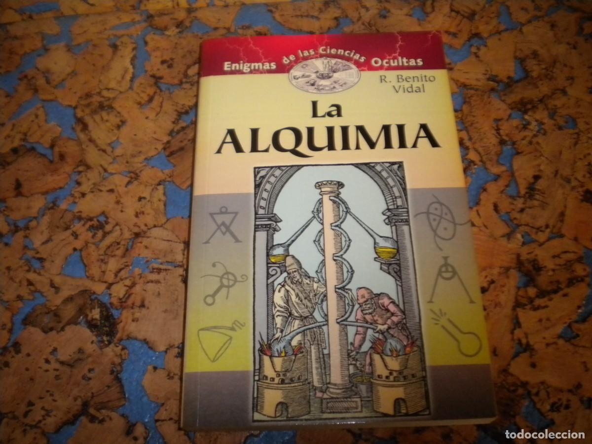 Libros de segunda mano: Libro. LA ALQUIMIA. Autor. R. BENITO VIDAL. Esoterismo. - Foto 2