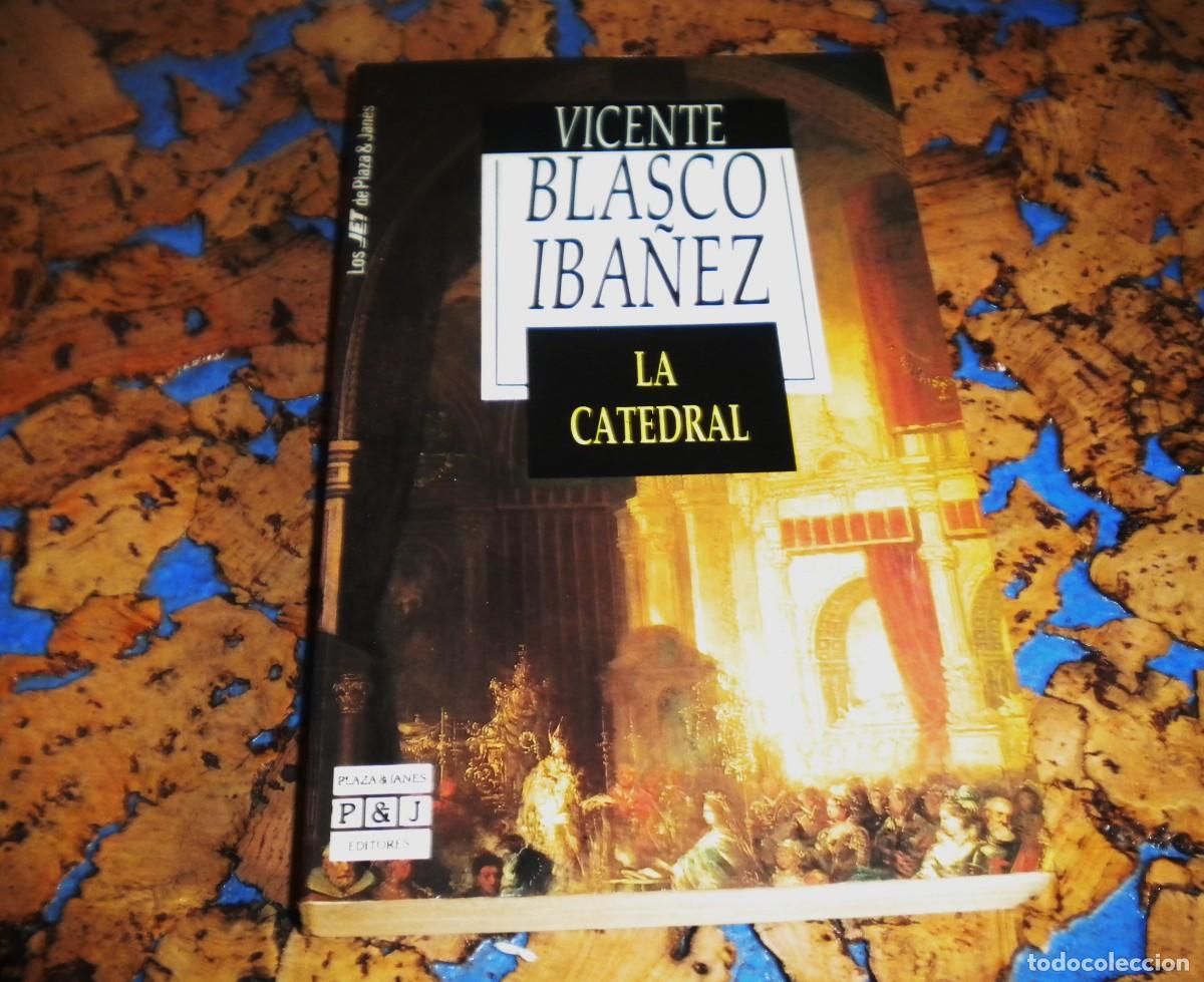 Libros de segunda mano: LIBRO: LA CATEDRAL. Autor: VICENTE BLASCO IBA&Ntilde;EZ - Foto 1
