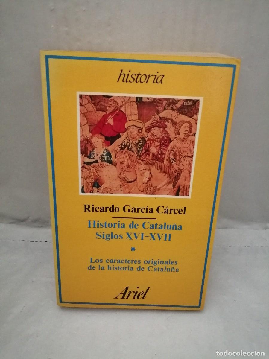 Libri di seconda mano: HISTORIA DE CATALU&Ntilde;A. Siglos XVI-XVII, Tomo I: Los caracteres originales de la historia de Catalu&ntilde;a