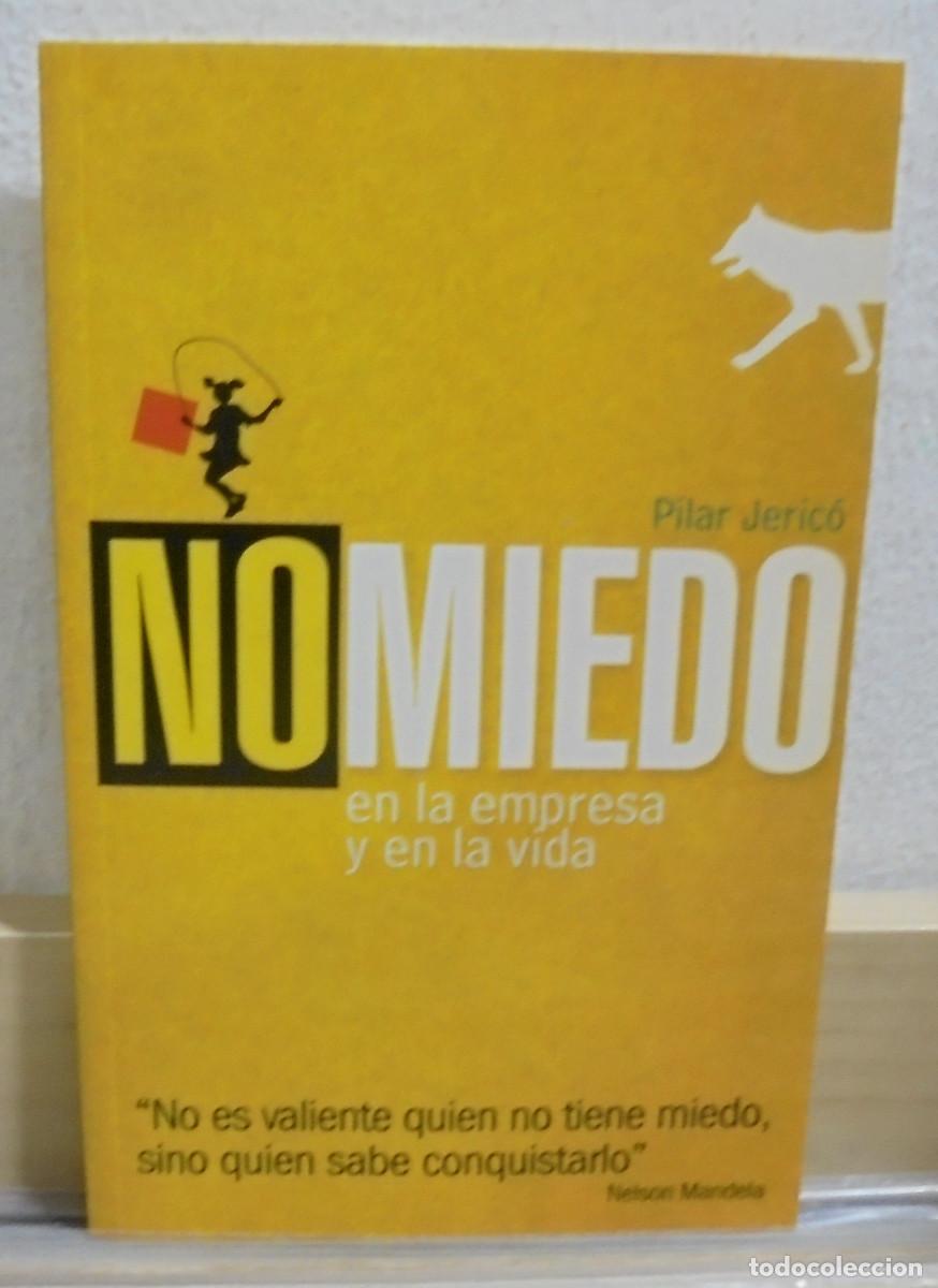 Libros de segunda mano: NoMiedo en la empresa y en la vida. Pilar Jeric&oacute; - Foto 1