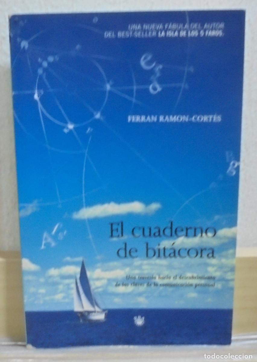 Libros de segunda mano: El cuaderno de bitacora. Ferran Ram&oacute;n-Cortes - Foto 1